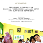 Pendidikan di Garis Depan Evaluasi Program Sekolah Garis Depan dan Guru Garis Depan 2018