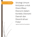 Model Investasi Dan Pendekatan Untuk Memilih Sektor Kunci Terkait Diversifikasi Ekonomi: Laporan Studi Ford Foundation